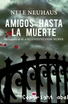 Amigos hasta la muerte vignette