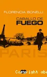 Caballo de fuego. París vignette