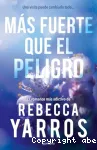 Más fuerte que el peligro vignette