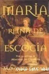 María, reina de Escocia I vignette
